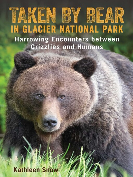 Cover image for Taken by Bear in Glacier National Park
